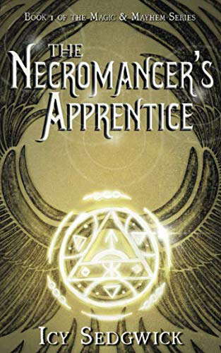 The Necromancer's Apprentice (Magic & Mayhem Series) poster