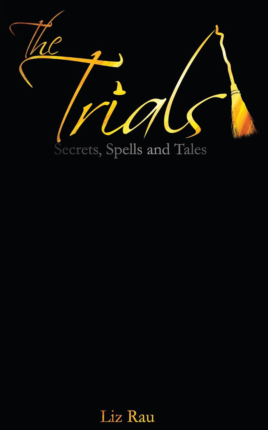 The Trials: Secrets, Spells and Tales poster