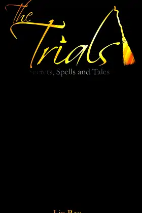 The Trials: Secrets, Spells and Tales poster