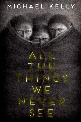 All the Things We Never See poster