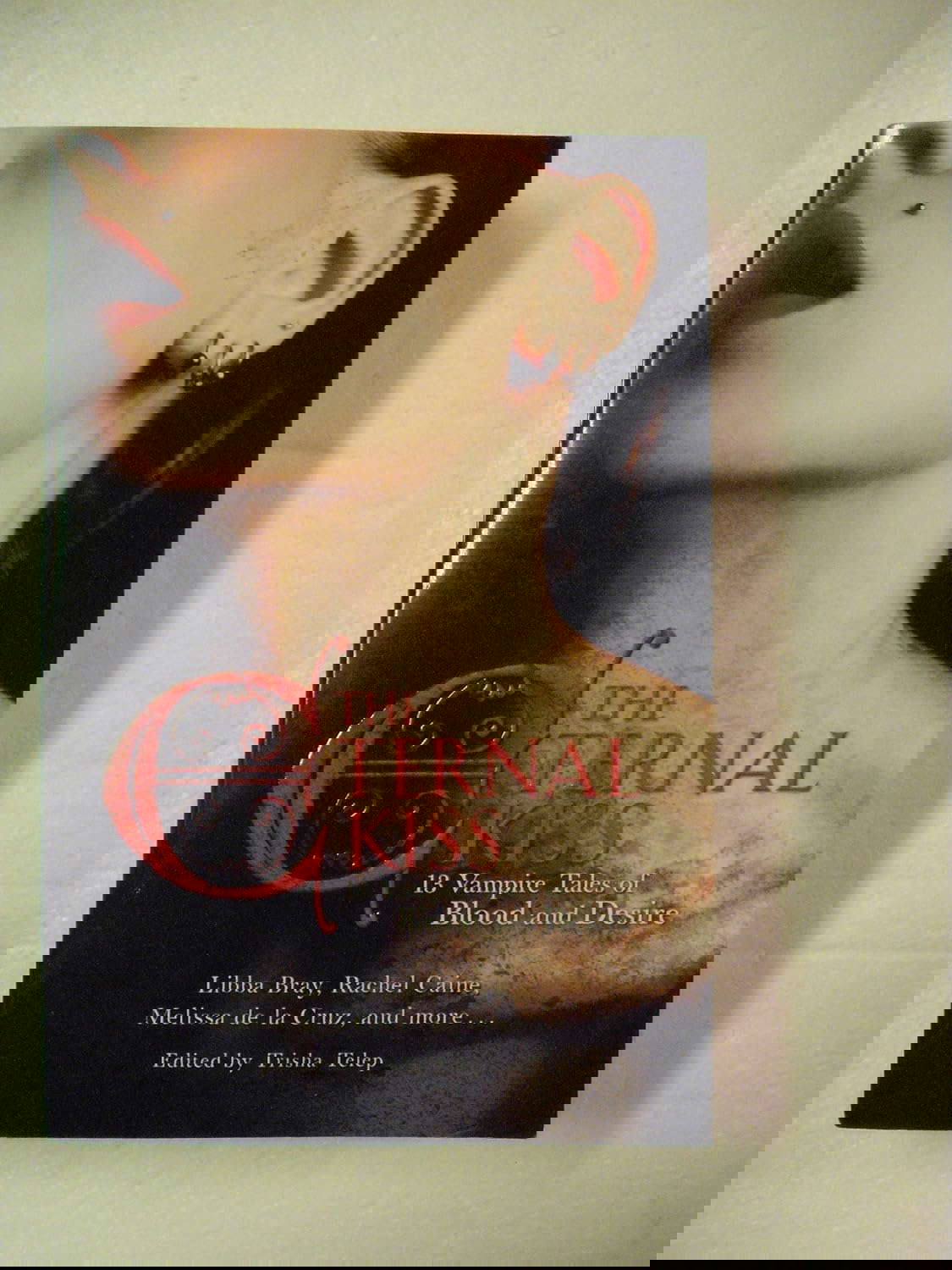 The Eternal Kiss: 13 Vampire Tales of Blood and Desire poster
