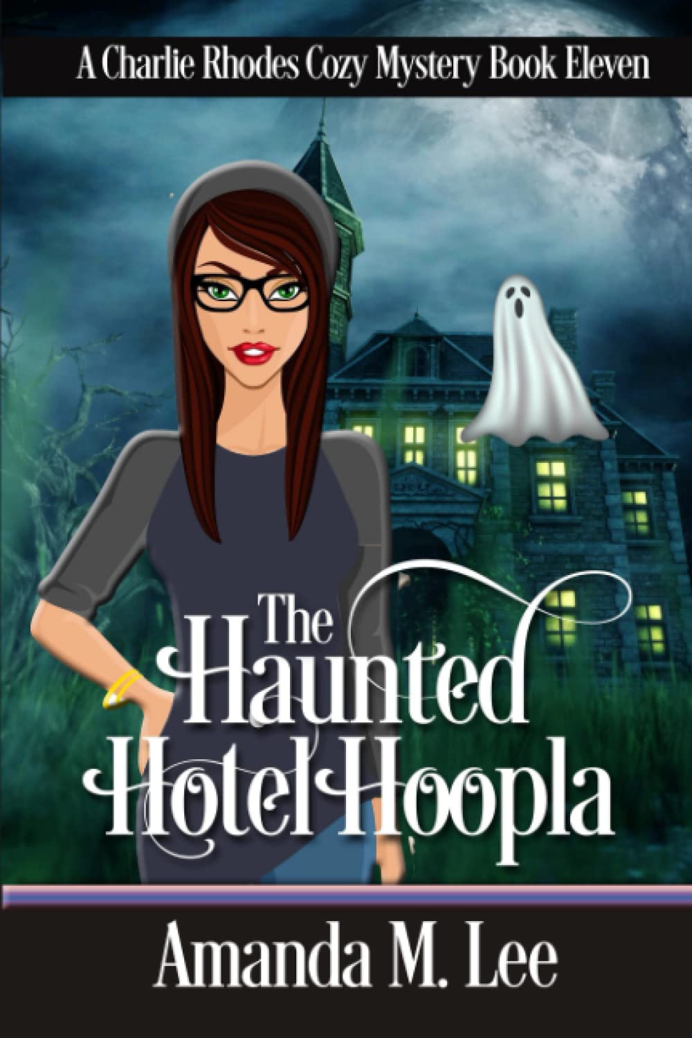 The Haunted Hotel Hoopla (A Charlie Rhodes Cozy Mystery) poster