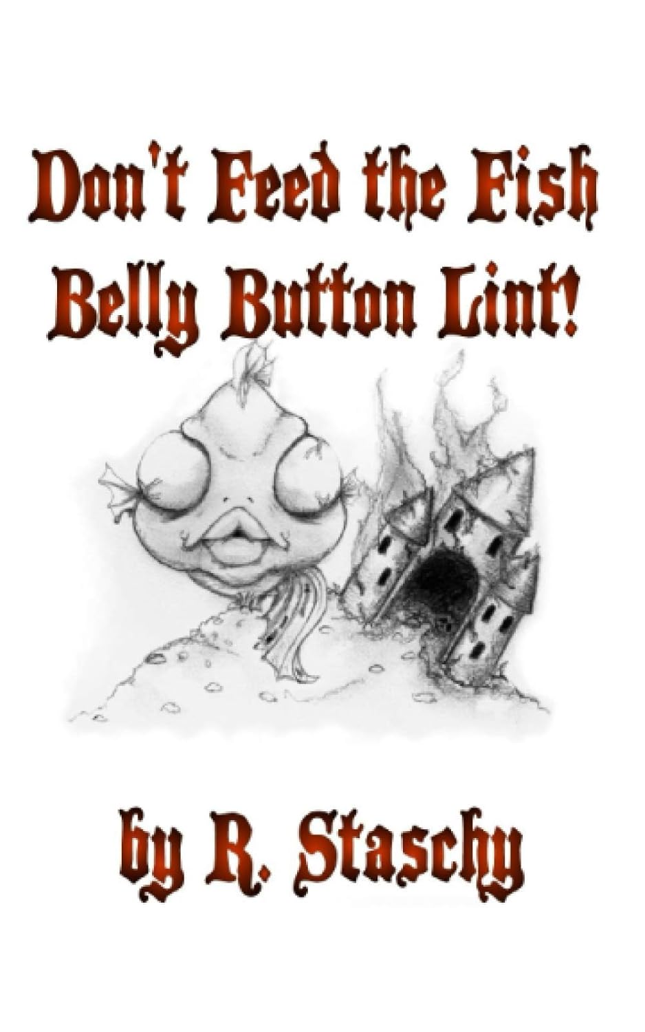 Don’t Feed the Fish Belly Button Lint poster