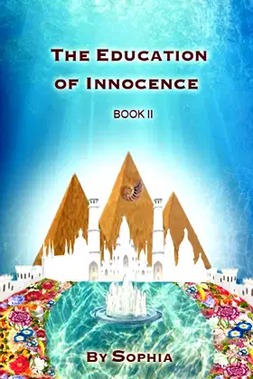 The Education Of Innocence: Book II poster