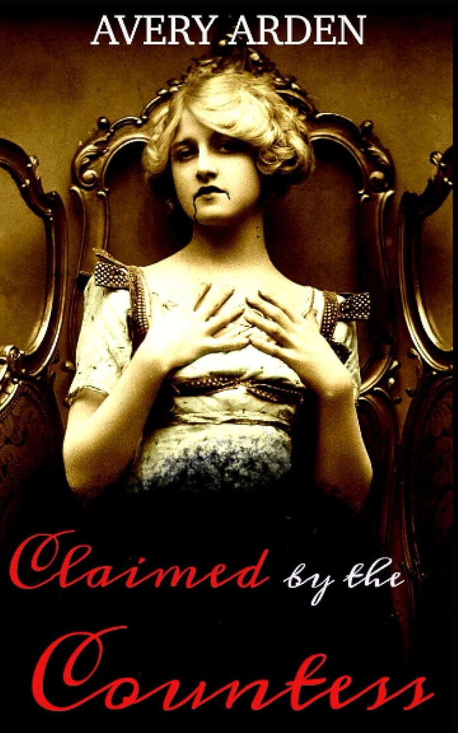Claimed by the Countess: An Erotic Lesbian Romance (Blood Mistress) poster