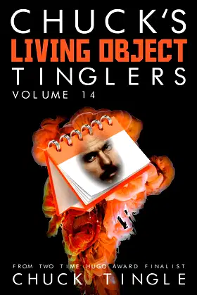 Chuck's Living Object Tinglers: Volume 14 poster