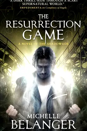 The Resurrection Game: Conspiracy of Angels 3 (Shadowside) poster