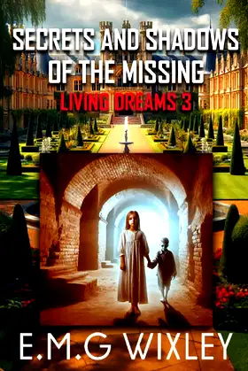 Secrets and Shadows of the Missing (Living Dreams) poster