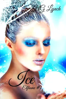 Ice (An Elfhame Novel) poster
