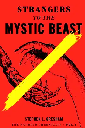Strangers to the Mystic Beast (The Nahollo Chronicles) poster
