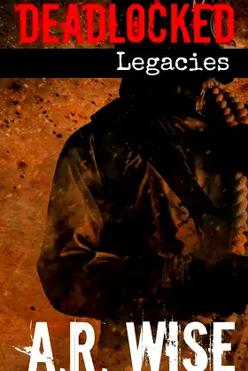 Deadlocked 7 - Legacies poster