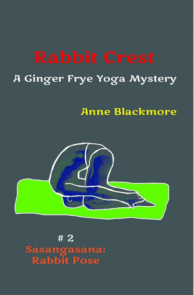 RABBIT CREST (Ginger Frye Private Eye Yoga Mysteries Book 2) poster
