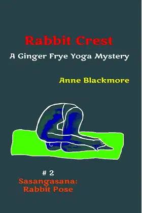 RABBIT CREST (Ginger Frye Private Eye Yoga Mysteries Book 2) poster