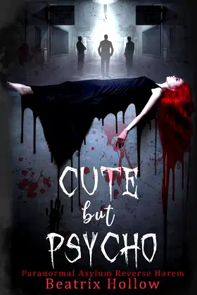 Cute But Psycho: Paranormal Asylum Reverse Harem (Verfallen Asylum) poster
