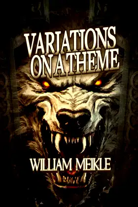 Variations on a Theme (The William Meikle Chapbook Collection) poster