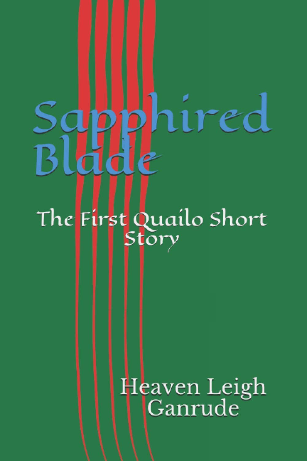 Sapphired Blade: The First Quailo Short Story (Bloodshed) poster