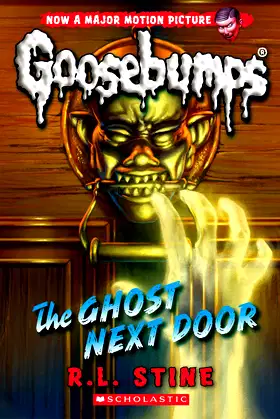 The Ghost Next Door (Classic Goosebumps #29) (29) poster
