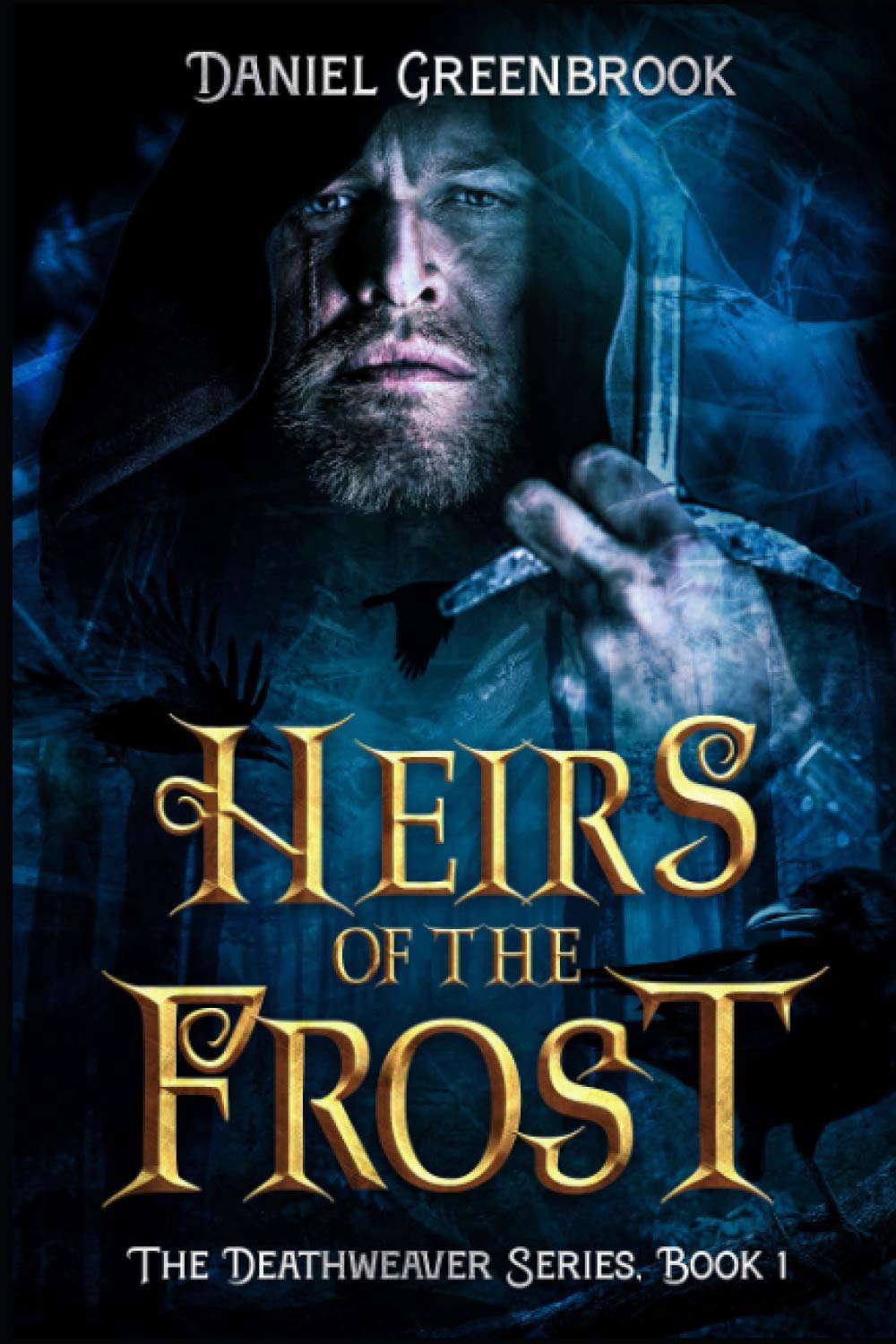 Heirs of the Frost: The Deathweaver Series, Book 1 poster