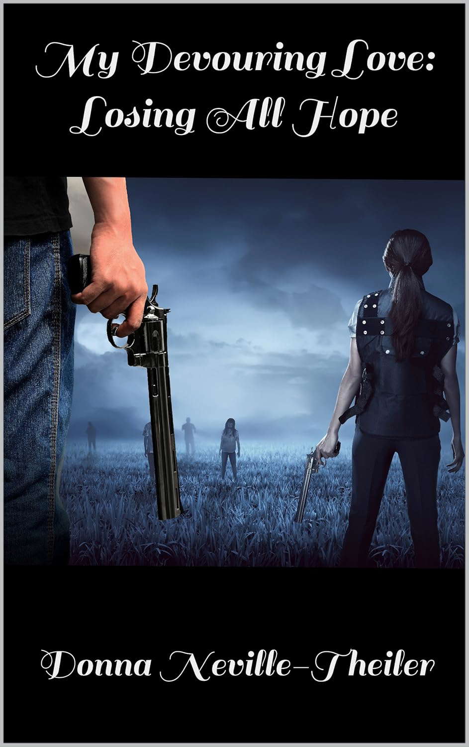 My Devouring Love: Losing All Hope: A Zombie Novel poster