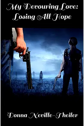 My Devouring Love: Losing All Hope: A Zombie Novel poster