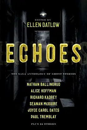 Echoes: The Saga Anthology of Ghost Stories poster