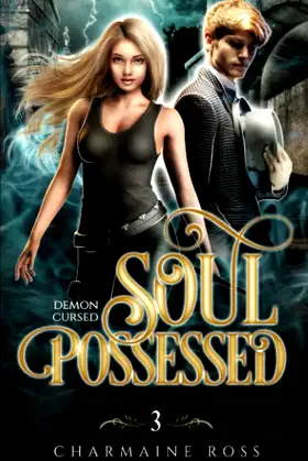 Soul Possessed: Demons Cursed 3 (Demon Cursed) poster