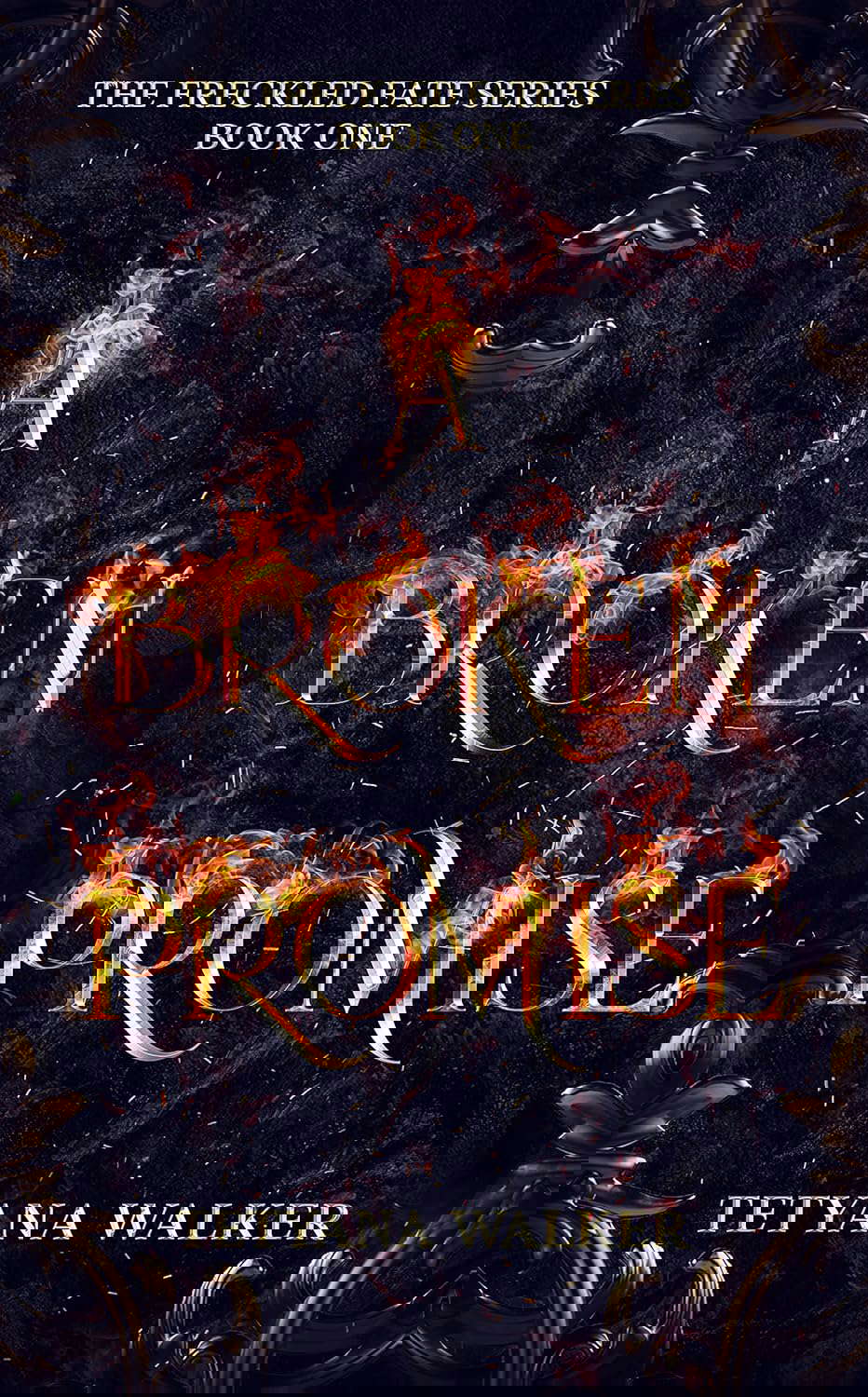 A Broken Promise: Book 1 in the Freckled Fate Trilogy poster