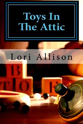 Toys In The Attic: A Spooky Lucas Mystery Book 1 poster