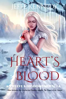 Heart's Blood: also includes The Crown of the Queen (The Twelve Kingdoms) poster