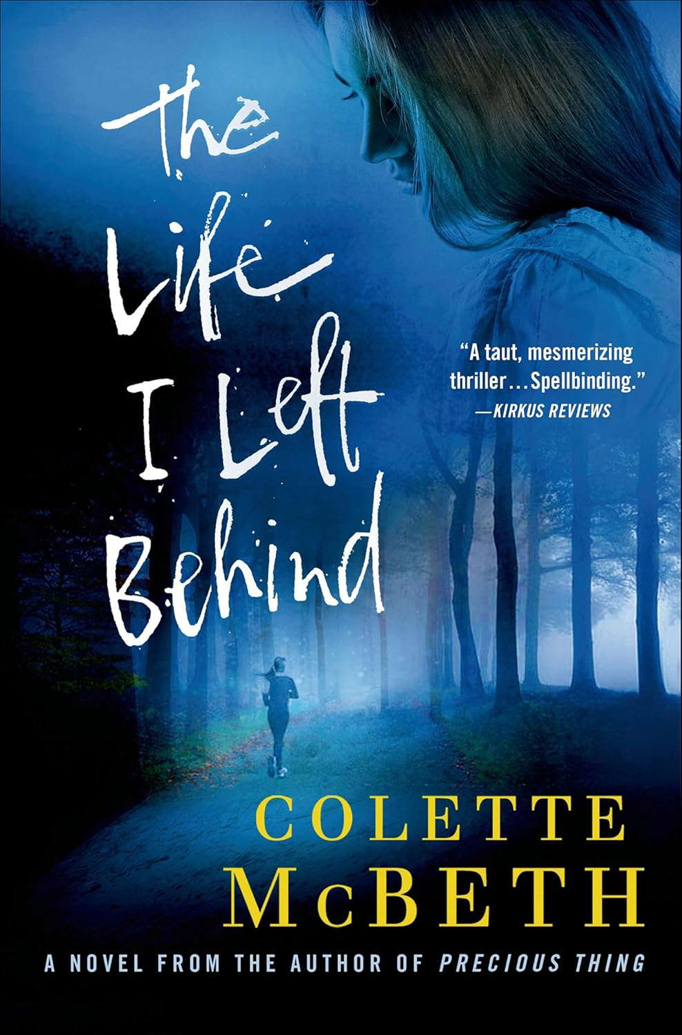 The Life I Left Behind: A Novel poster