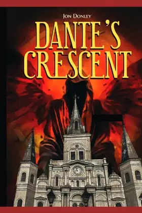 Dante's Crescent: Hell's coming to New Orleans (New Orleans Angel Wars) poster
