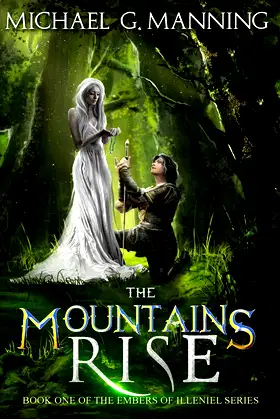 The Mountains Rise: Book 1 (Embers of Illeniel) poster
