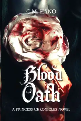 Blood Oath: A Princess Chronicles Novel (Blood & Shadow) poster