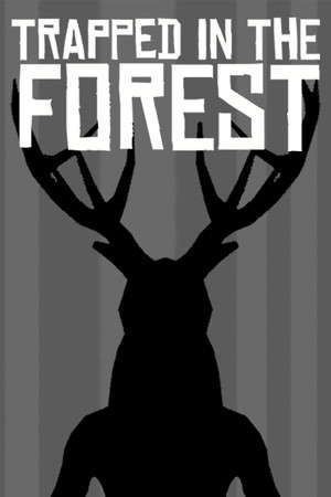 Trapped in the Forest poster