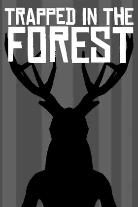 Trapped in the Forest poster