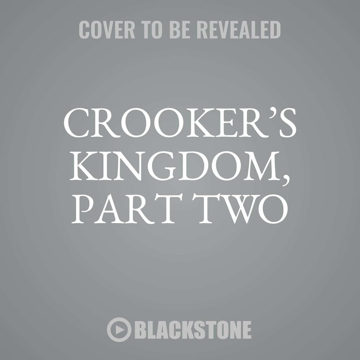 Crooker's Kingdom, Part Two poster