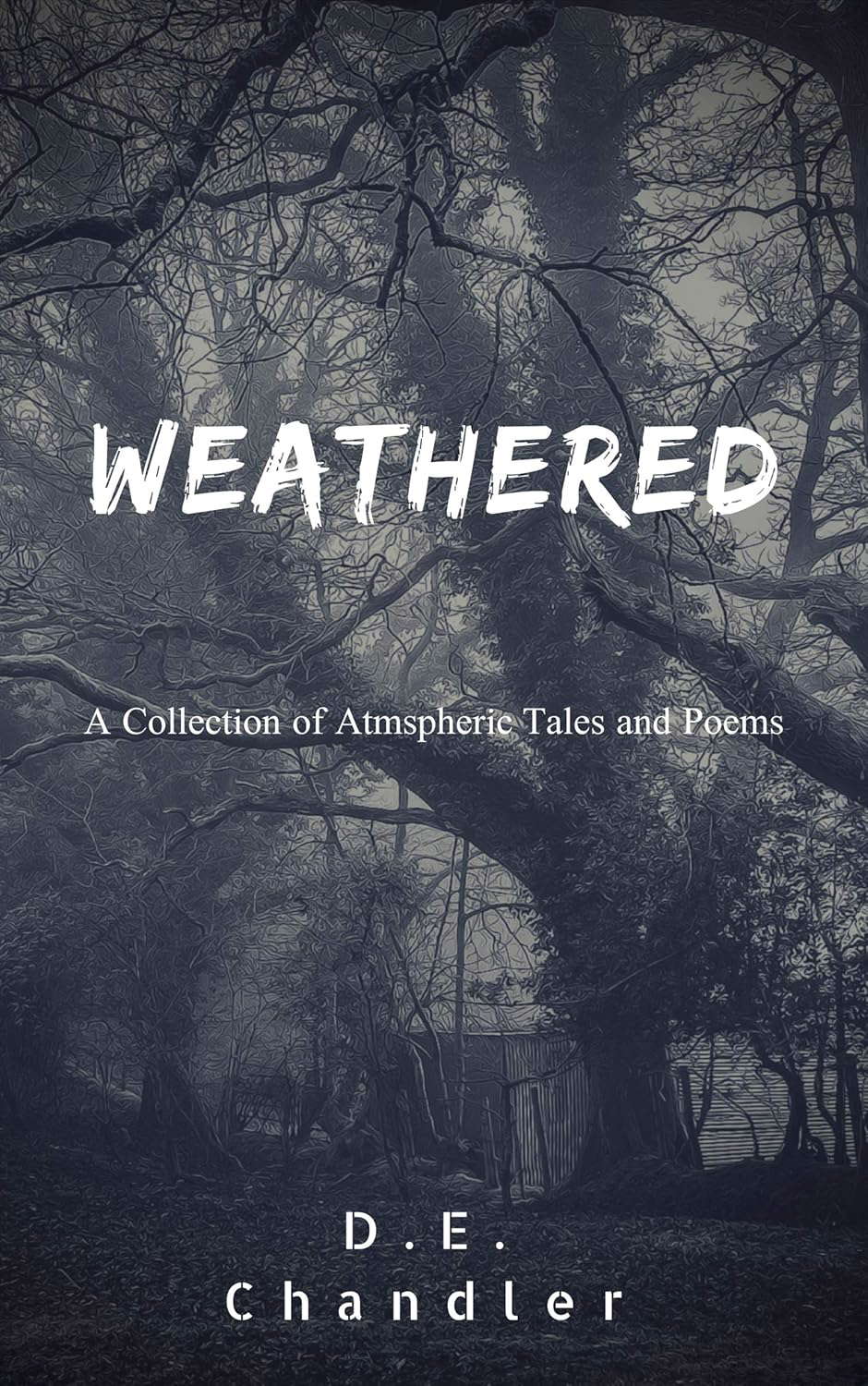 Weathered: A Collection of Atmospheric Tales and Poems poster