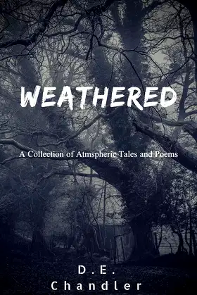 Weathered: A Collection of Atmospheric Tales and Poems poster