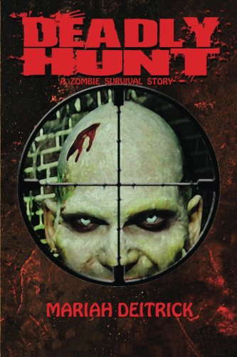 Deadly Hunt: A Zombie Survival Story poster