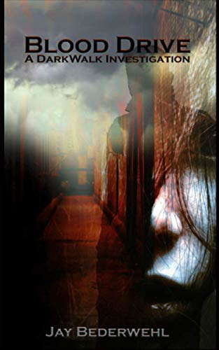 Blood Drive: A DarkWalk Investigation (DarkWalk Investigations) poster