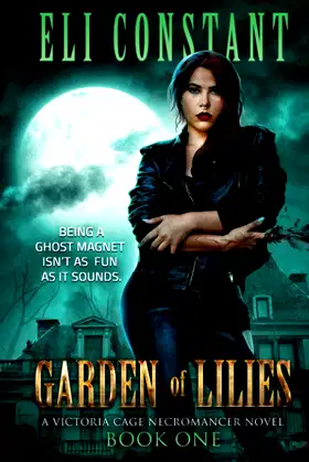 Garden of Lilies (A Victoria Cage Necromancer Novel) poster