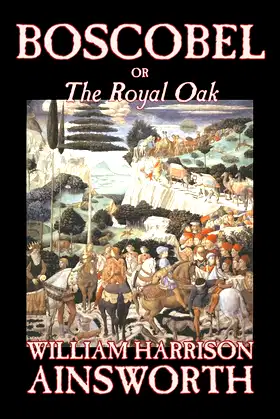 Boscobel or the Royal Oak poster