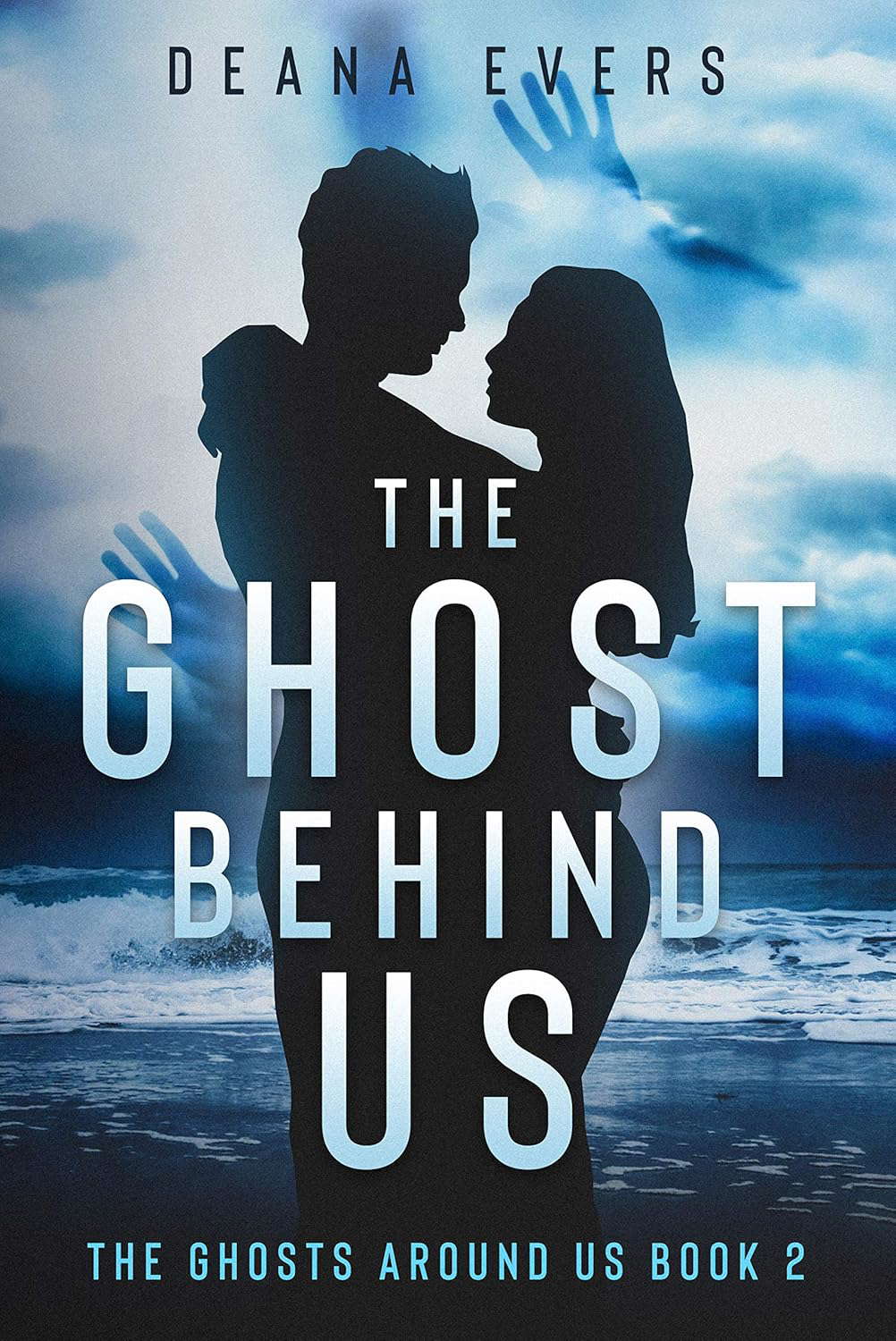 The Ghost Behind Us: The Ghosts Around Us Series Book 2 poster