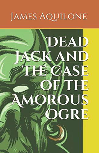 Dead Jack and the Case of the Amorous Ogre poster
