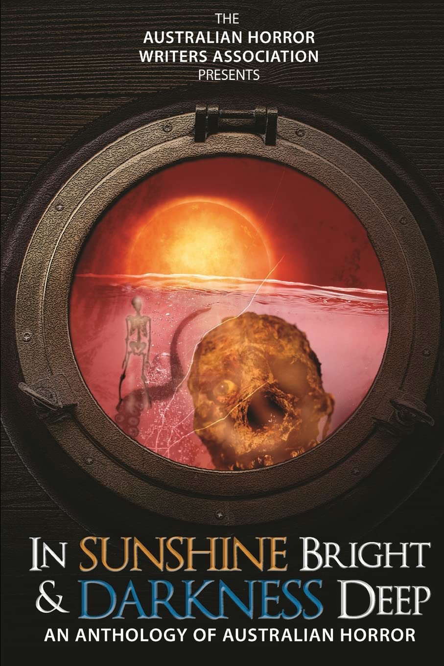 In Sunshine Bright and Darkness Deep: An Anthology of Australian Horror poster