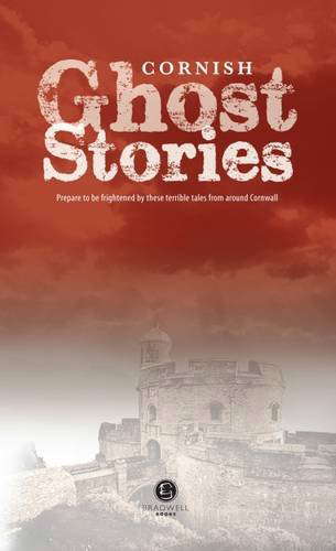 Cornish Ghost Stories: Shiver Your Way Around Cornwall poster