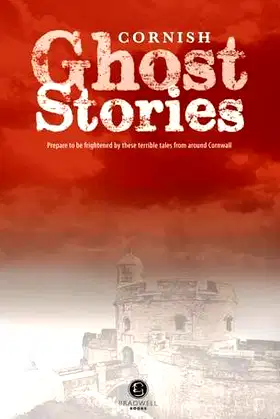 Cornish Ghost Stories: Shiver Your Way Around Cornwall poster