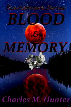 Blood & Memory: Scarletmere Series poster