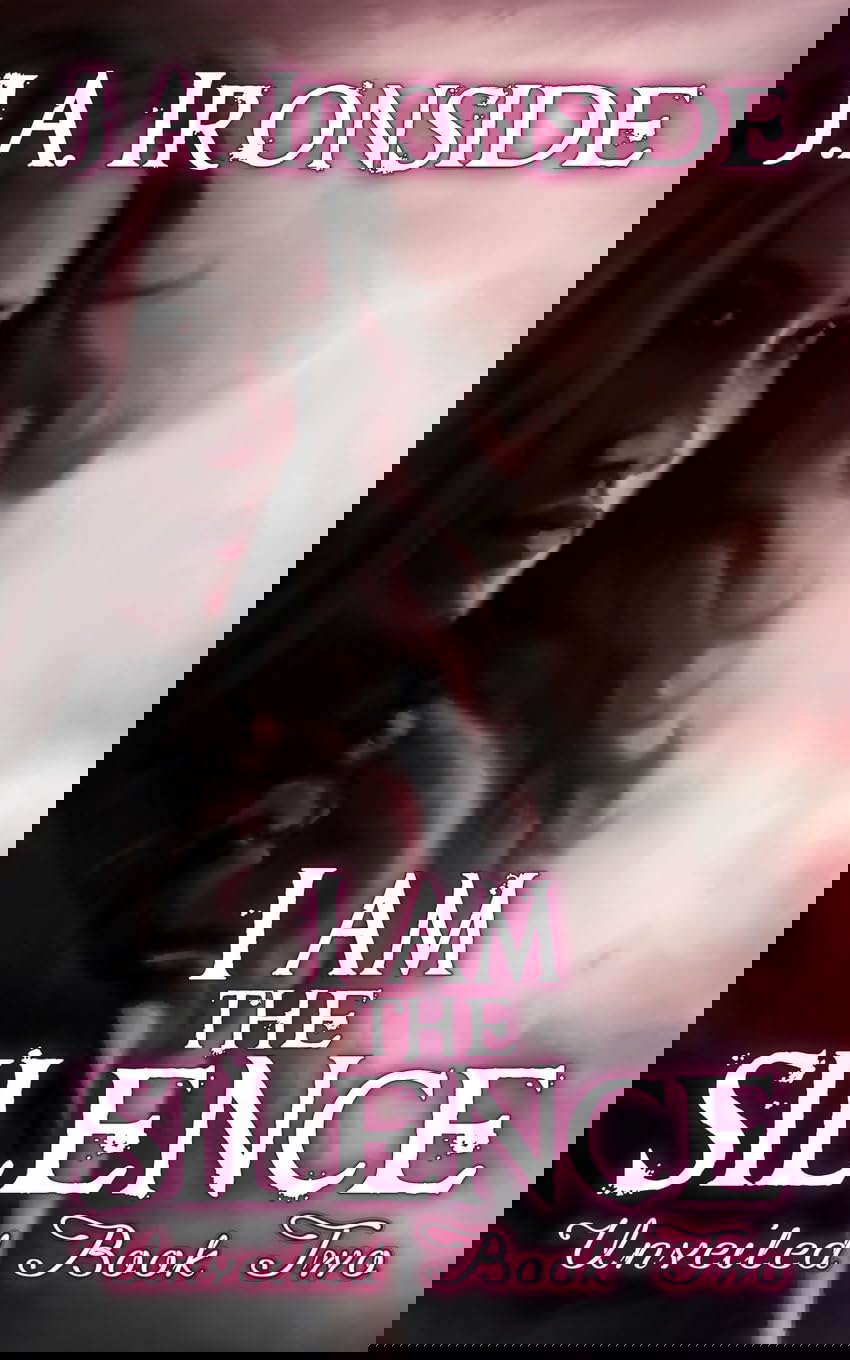 I am the Silence: Unveiled Book Two (Volume 2) poster