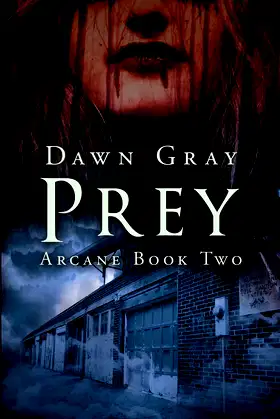 Prey: Arcane Book Two (The Arcane Series) poster